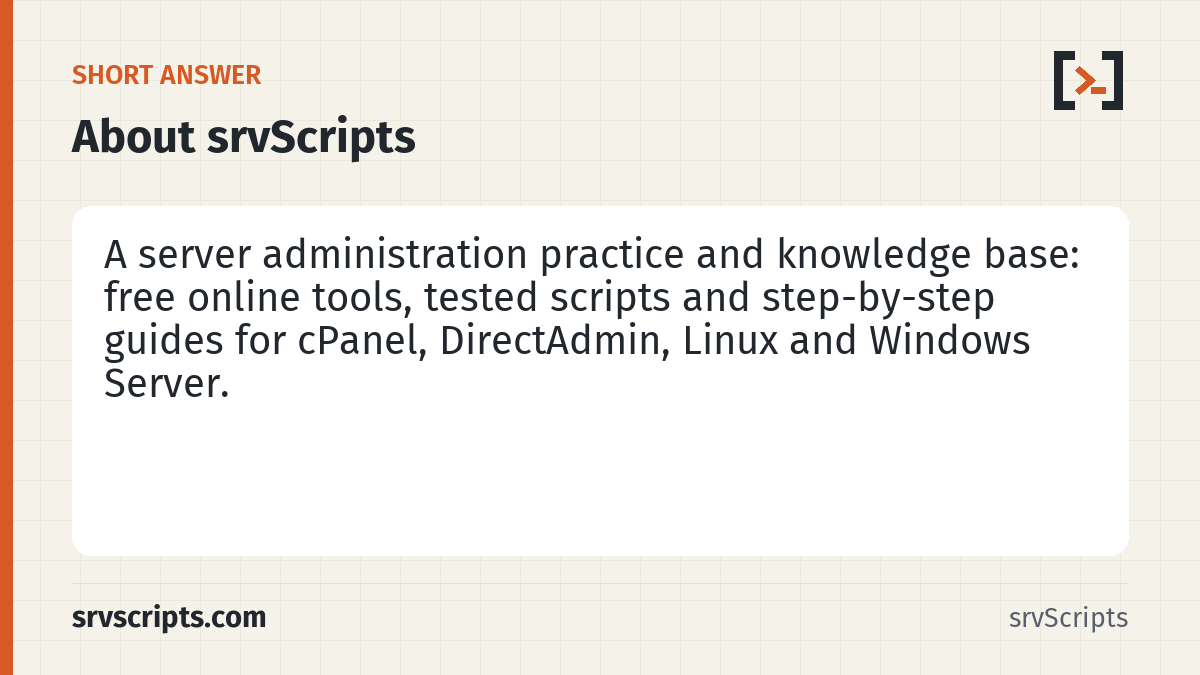 About summary card: srvScripts is a server administration practice and knowledge base for cPanel, DirectAdmin and Linux environments.