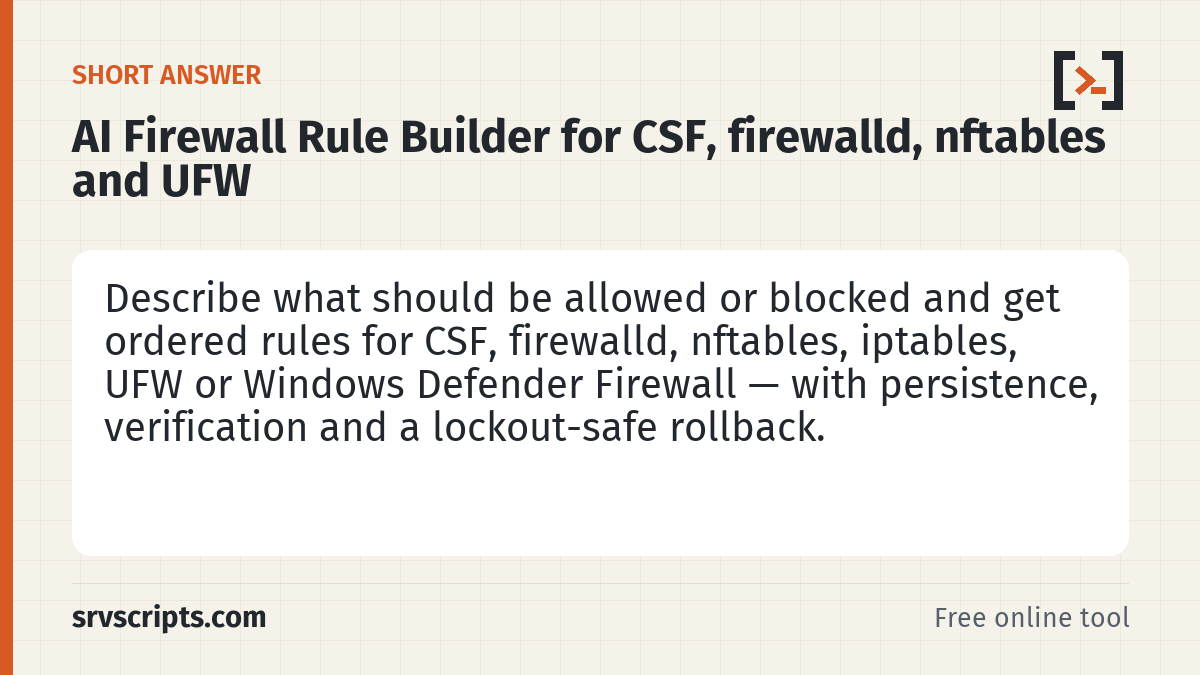 AI Firewall Rule Builder for CSF, firewalld, nftables and UF summary card: The AI firewall rule builder turns a plain description of your policy into the exact rules for your firewall, in the…