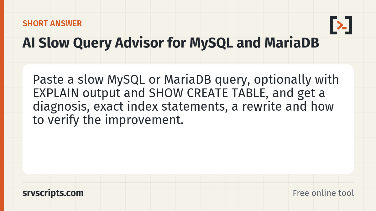 AI Slow Query Advisor for MySQL and MariaDB summary card: The AI slow query advisor reviews a slow MySQL or MariaDB query and explains why it is slow and how to fix it.