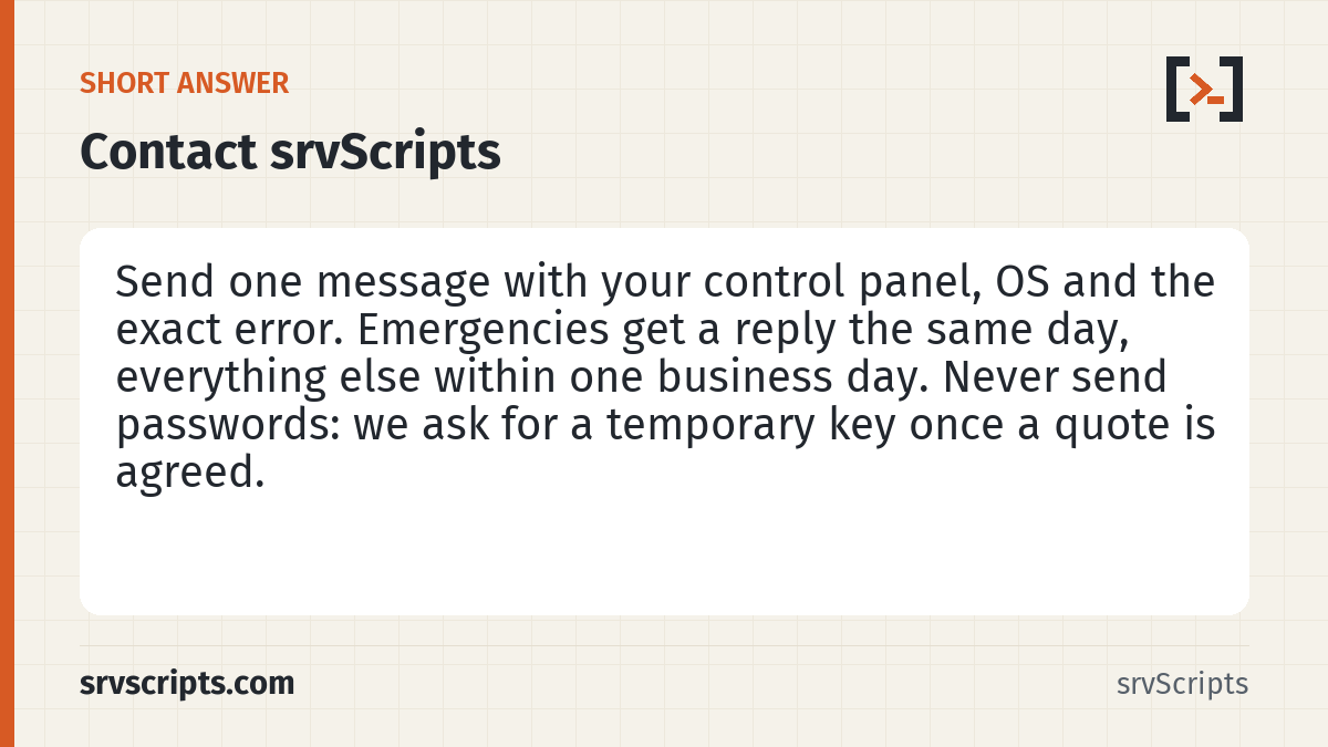 Contact summary card: For emergencies, include the control panel, OS and what you're seeing.
