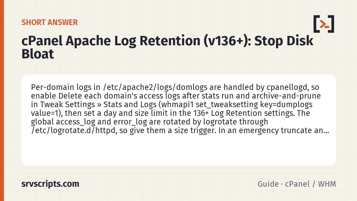 cPanel Apache Log Retention summary card: Per-domain logs in /etc/apache2/logs/domlogs are handled by cpanellogd, so enable Delete each domain's access logs…