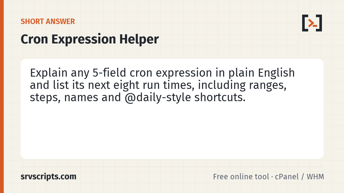 Cron Expression Helper summary card: Paste the schedule from a crontab line or a cPanel/DirectAdmin cron job and see exactly when it will run.