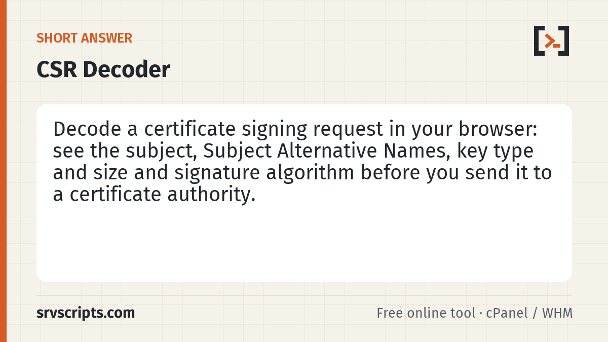 CSR Decoder summary card: Paste a PEM certificate signing request (the block starting with -----BEGIN CERTIFICATE REQUEST-----) to confirm it…