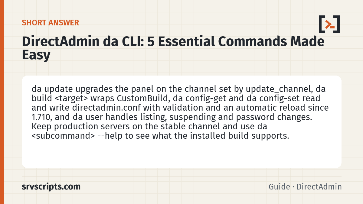 DirectAdmin da CLI summary card: da update upgrades the panel on the channel set by update_channel, da build <target> wraps CustomBuild, da config-get…
