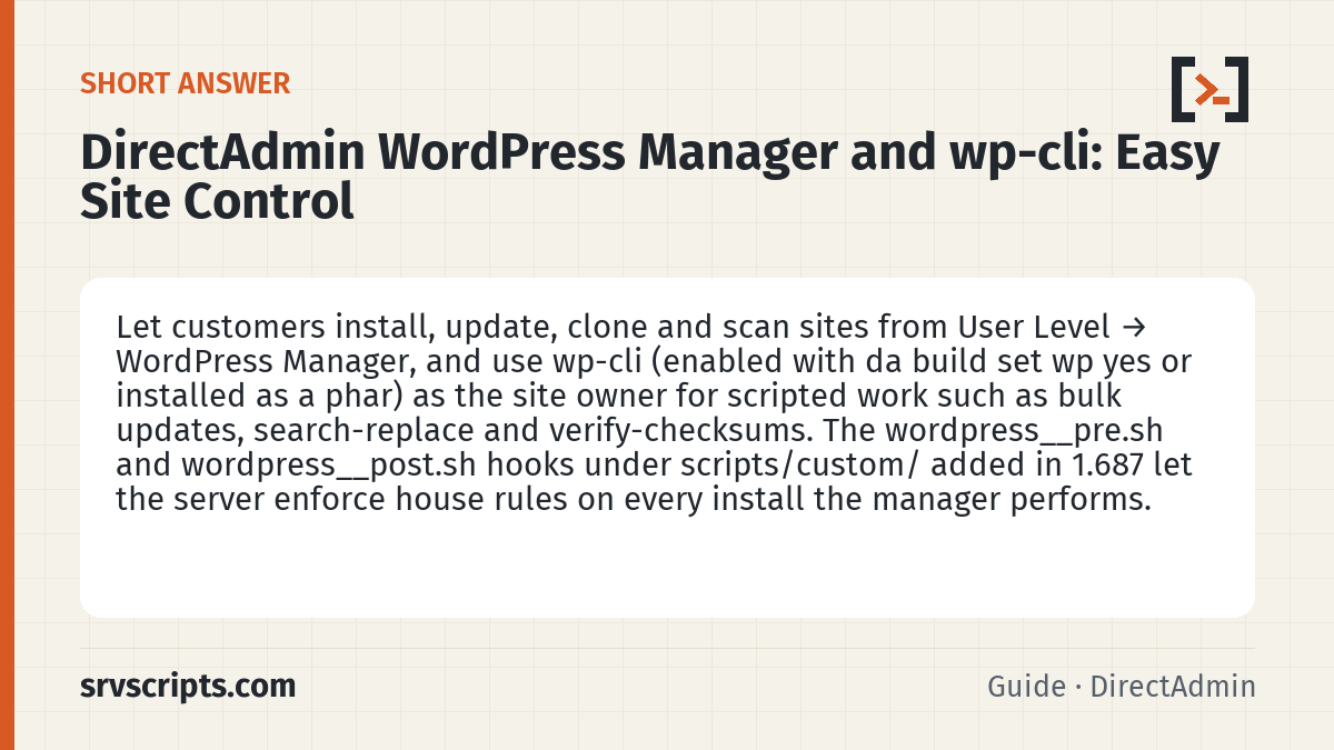 DirectAdmin WordPress Manager and wp-cli summary card: Let customers install, update, clone and scan sites from User Level → WordPress Manager, and use wp-cli (enabled with…