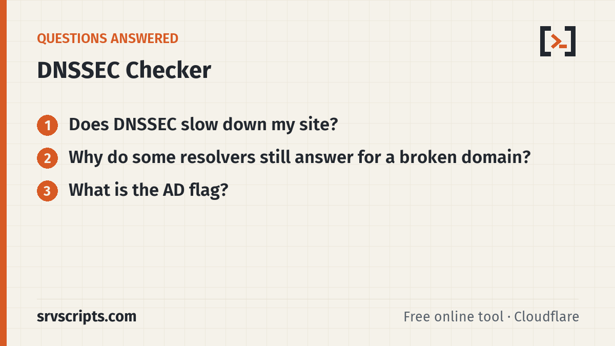 DNSSEC Checker questions answered: Does DNSSEC slow down my site? Why do some resolvers still answer for a broken domain?