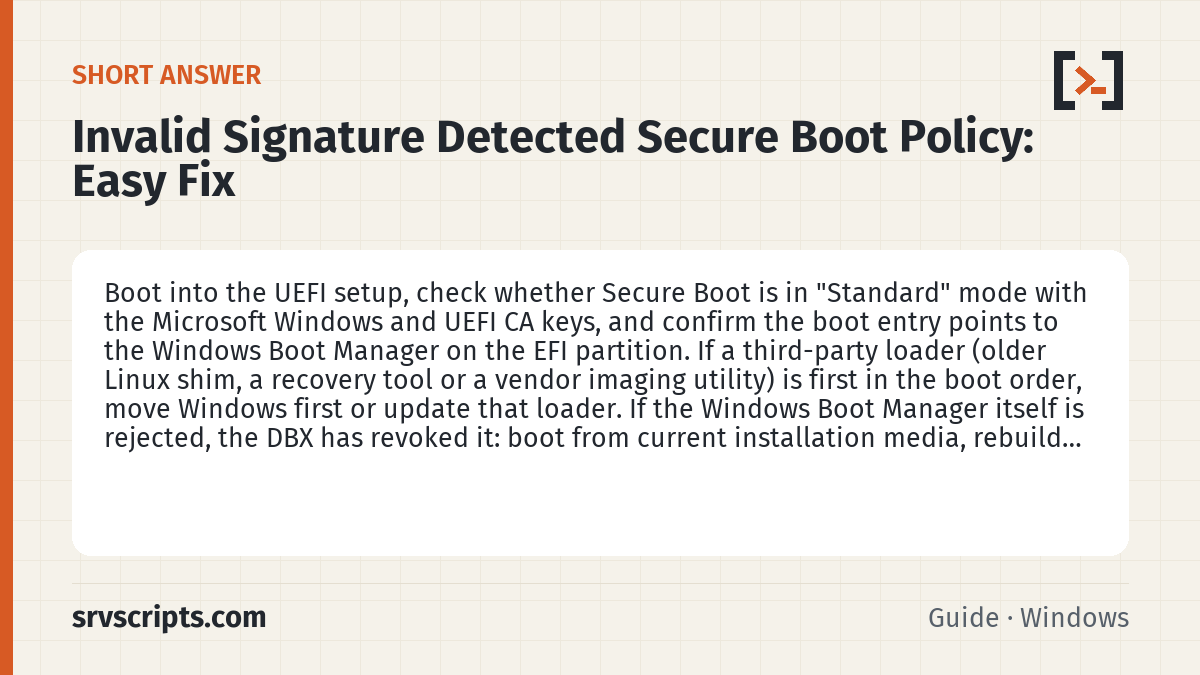 Invalid Signature Detected Secure Boot Policy summary card: Boot into the UEFI setup, check whether Secure Boot is in "Standard" mode with the Microsoft Windows and UEFI CA keys…