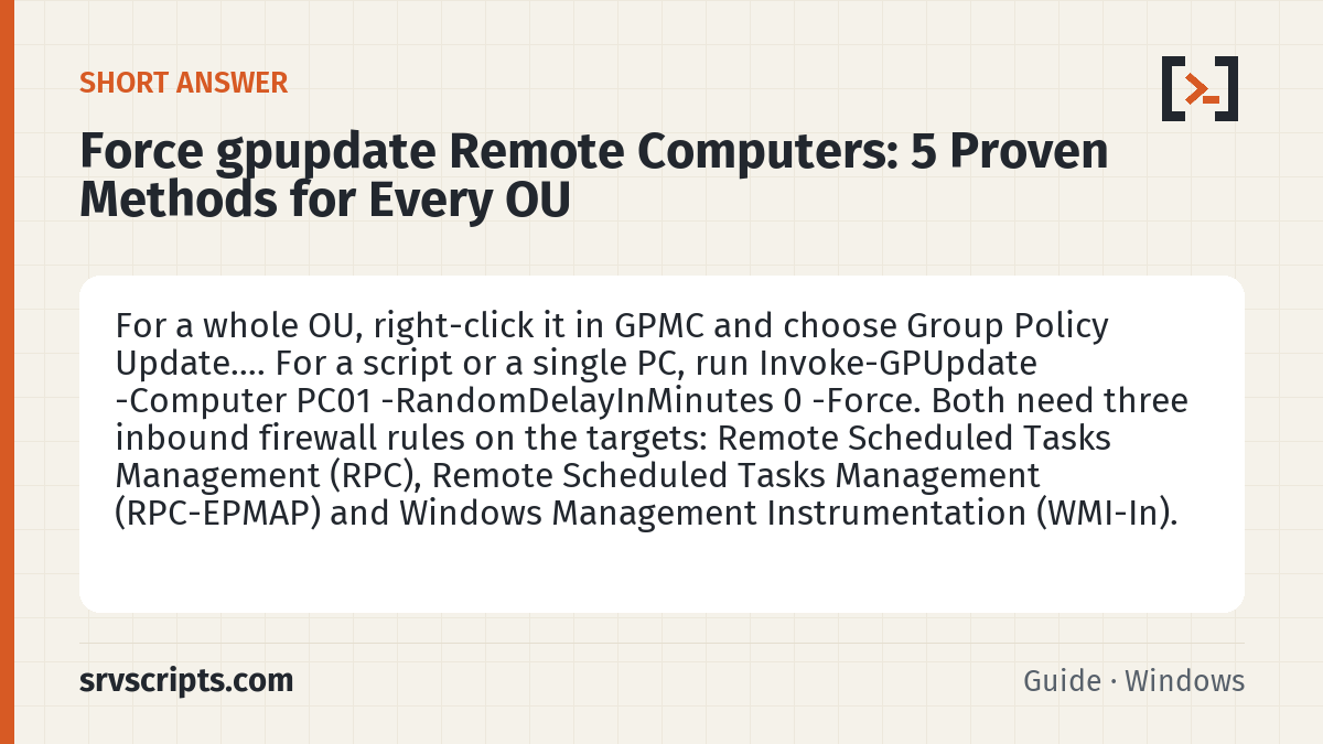 Force gpupdate Remote Computers summary card: For a whole OU, right-click it in GPMC and choose Group Policy Update….