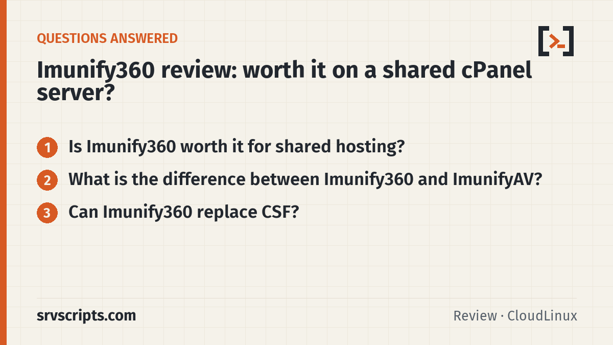 Imunify360 review questions answered: Is Imunify360 worth it for shared hosting? What is the difference between Imunify360 and ImunifyAV?
