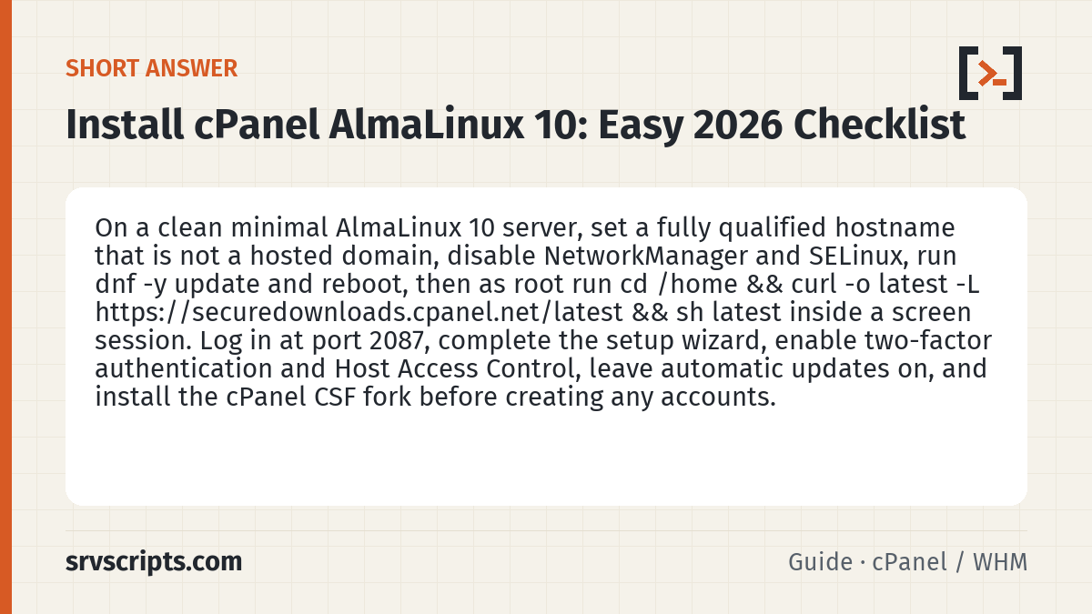 Install cPanel AlmaLinux 10 summary card: On a clean minimal AlmaLinux 10 server, set a fully qualified hostname that is not a hosted domain, disable…