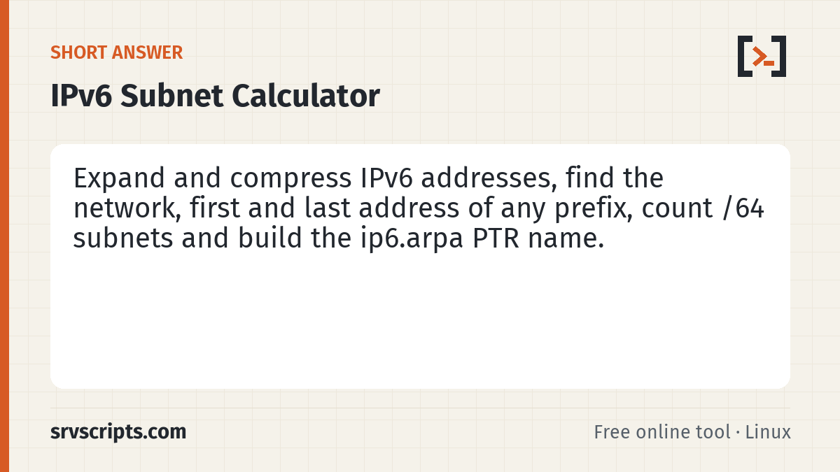 IPv6 Subnet Calculator summary card: IPv6 addressing is simple once you stop counting hosts and start counting /64s.