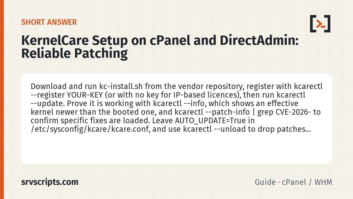 KernelCare Setup on cPanel and DirectAdmin summary card: Download and run kc-install.sh from the vendor repository, register with kcarectl --register YOUR-KEY (or with no key…