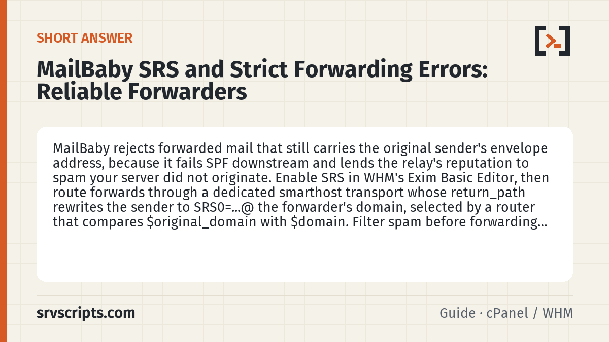 MailBaby SRS and Strict Forwarding Errors summary card: MailBaby rejects forwarded mail that still carries the original sender's envelope address, because it fails SPF…