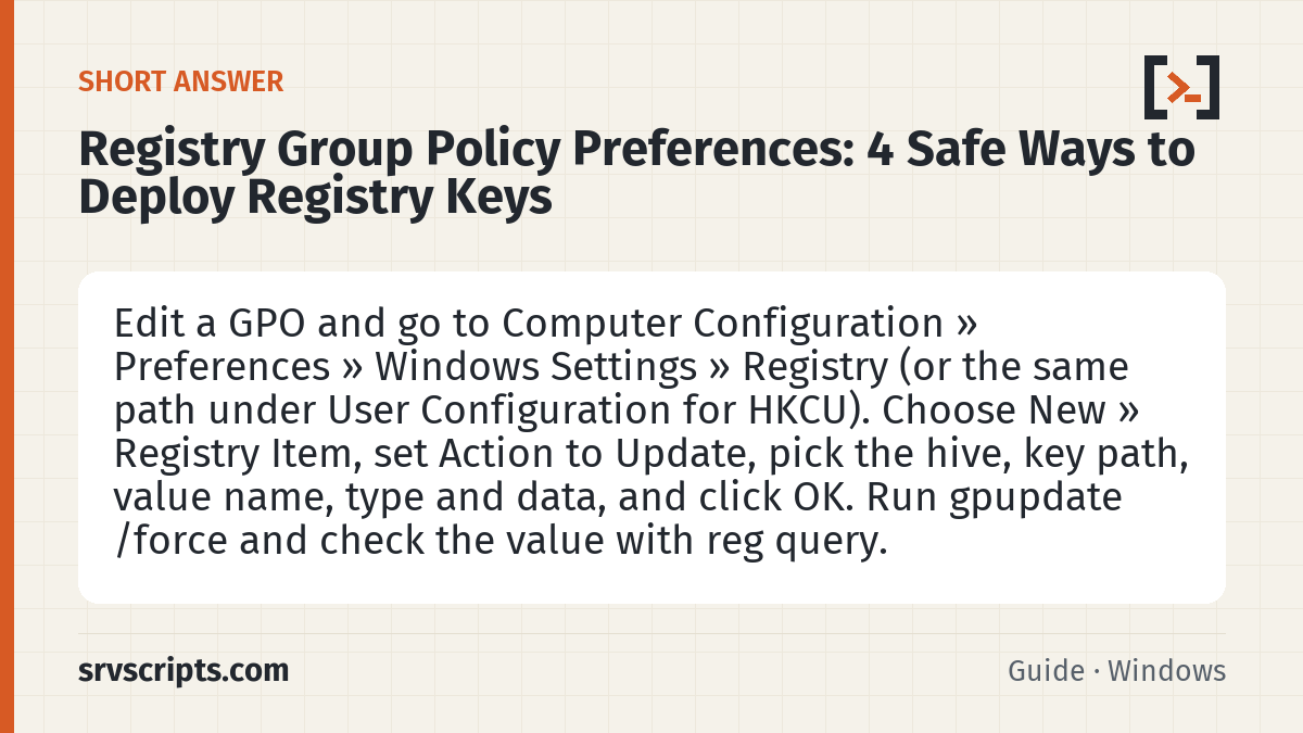 Registry Group Policy Preferences summary card: Edit a GPO and go to Computer Configuration » Preferences » Windows Settings » Registry (or the same path under User…