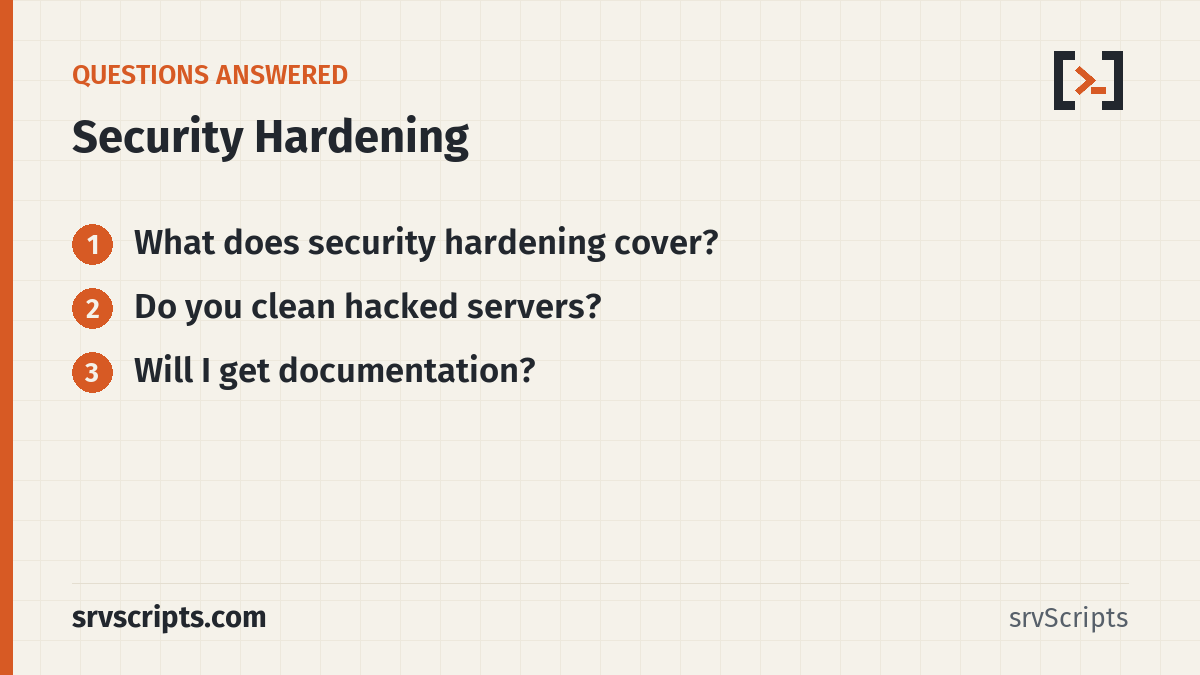 Security Hardening questions answered: What does security hardening cover? Do you clean hacked servers?