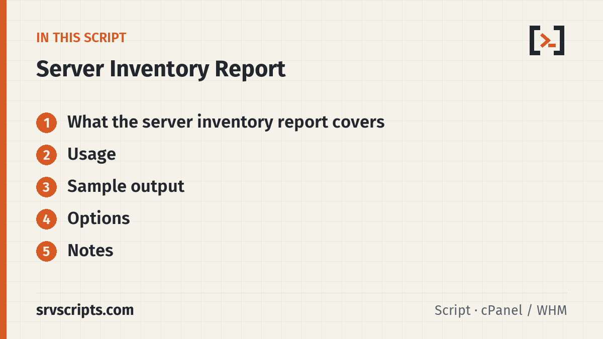 Server Inventory Report sections: What the server inventory report covers, Usage, Sample output and Options
