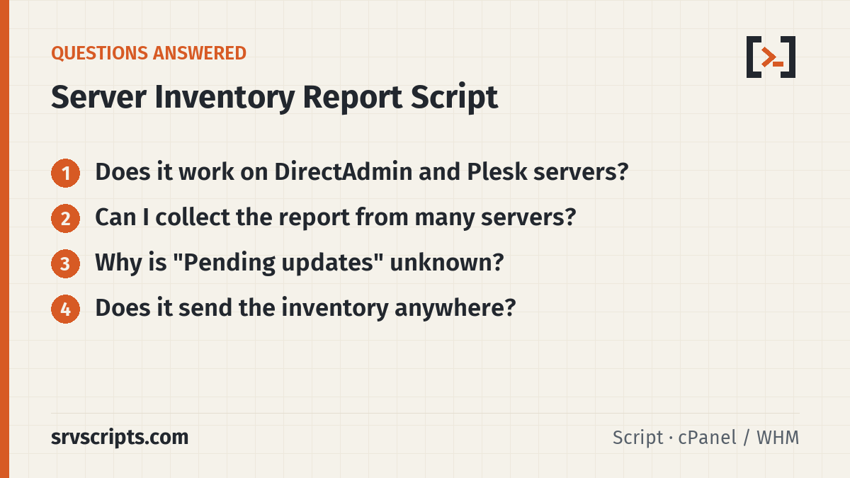 Server Inventory Report questions answered: Does it work on DirectAdmin and Plesk servers? Can I collect the report from many servers?