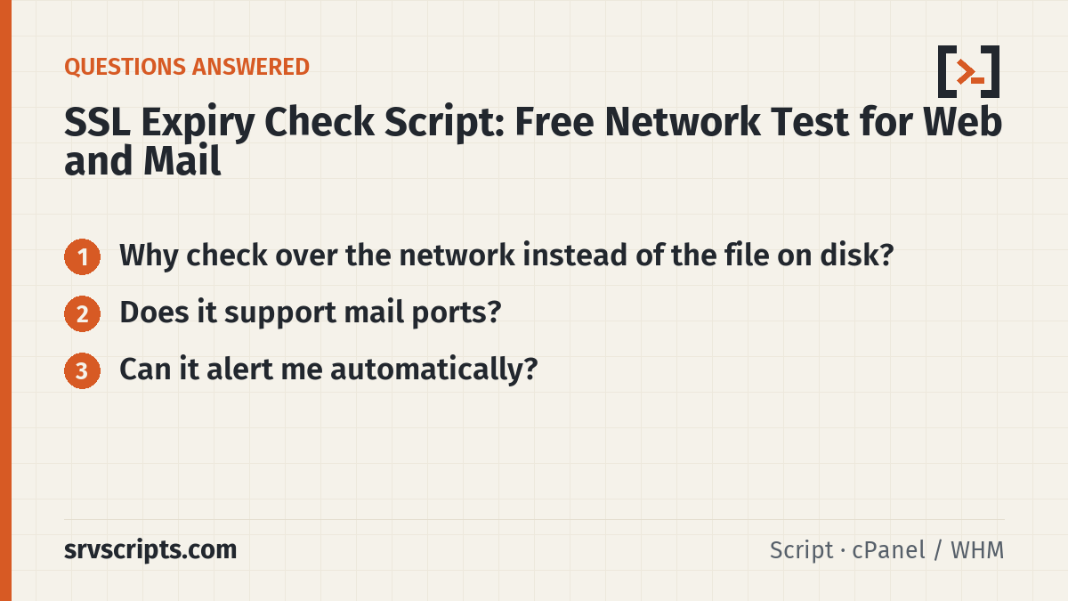 SSL Expiry Check Script questions answered: Why check over the network instead of the file on disk? Does it support mail ports?