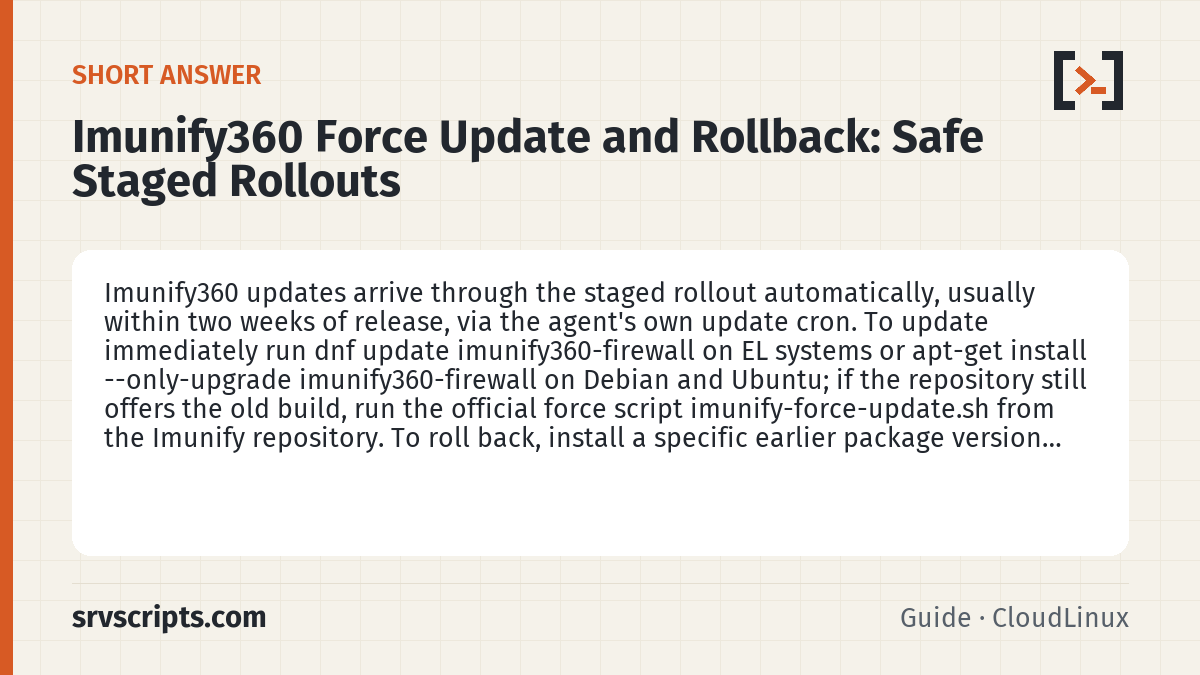 Imunify360 Force Update and Rollback summary card: Imunify360 updates arrive through the staged rollout automatically, usually within two weeks of release, via the…