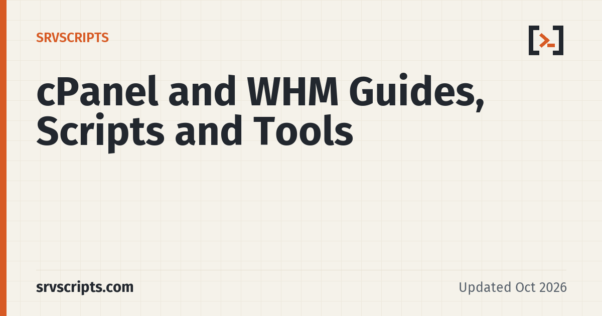 cPanel and WHM Guides, Scripts and Tools