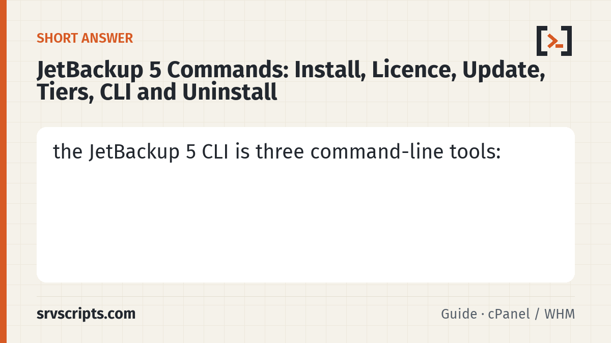 JetBackup 5 CLI: Licence, Update, Tier, Backup and Uninstall – summary card
