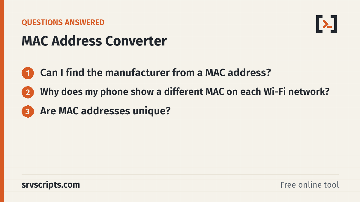 MAC Address Converter questions answered: Can I find the manufacturer from a MAC address? Why does my phone show a different MAC on each Wi-Fi network?