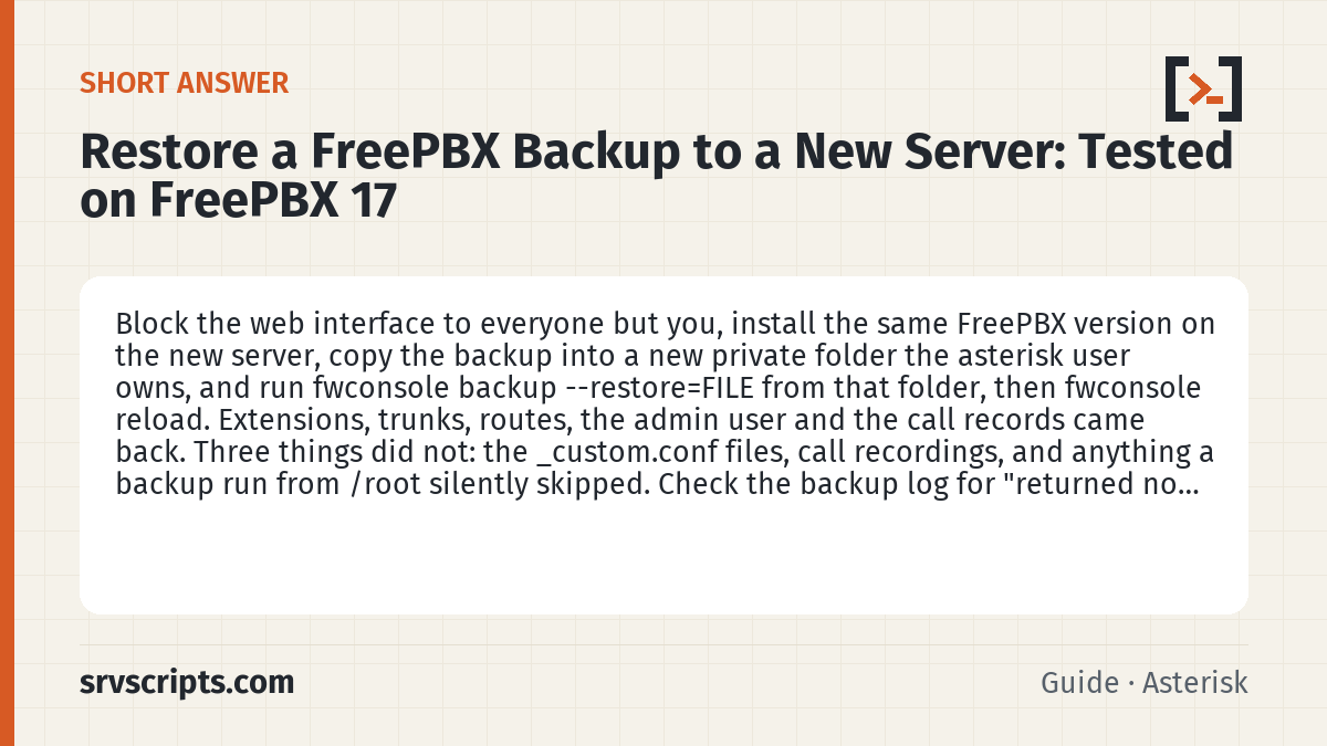 Restore a FreePBX Backup to a New Server: Tested on FreePBX 17 summary card: Block the web interface to everyone but you, install the same FreePBX version on the new server, copy the backup into a…