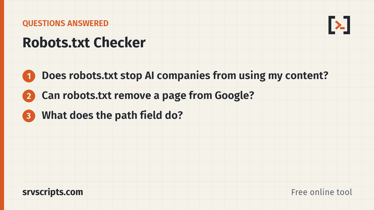 Robots.txt Checker questions answered: Does robots.txt stop AI companies from using my content? Can robots.txt remove a page from Google?