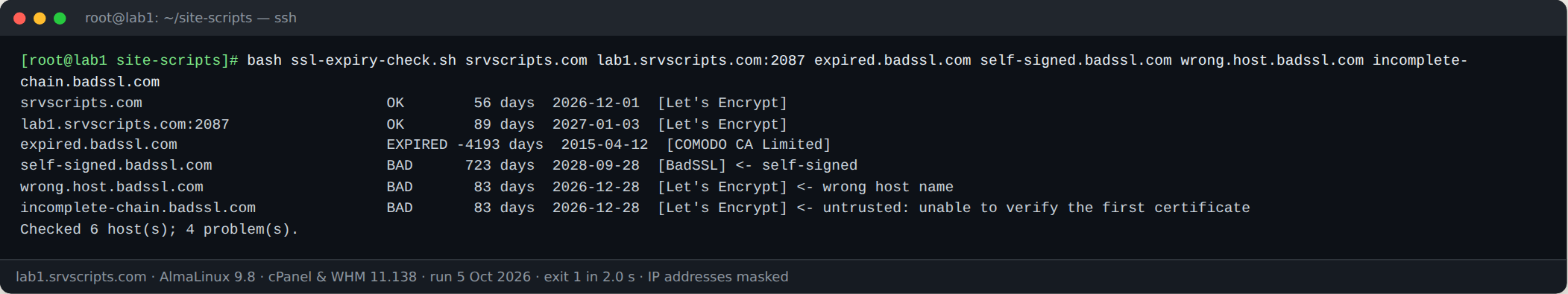 Terminal output of bash ssl-expiry-check.sh srvscripts.com lab1.srvscripts.com:2087 expired.badssl.com self-signed.badssl.com wrong.host.badssl.com incomplete-chain.badssl.com on AlmaLinux 9.8 with cPanel and WHM 11.138