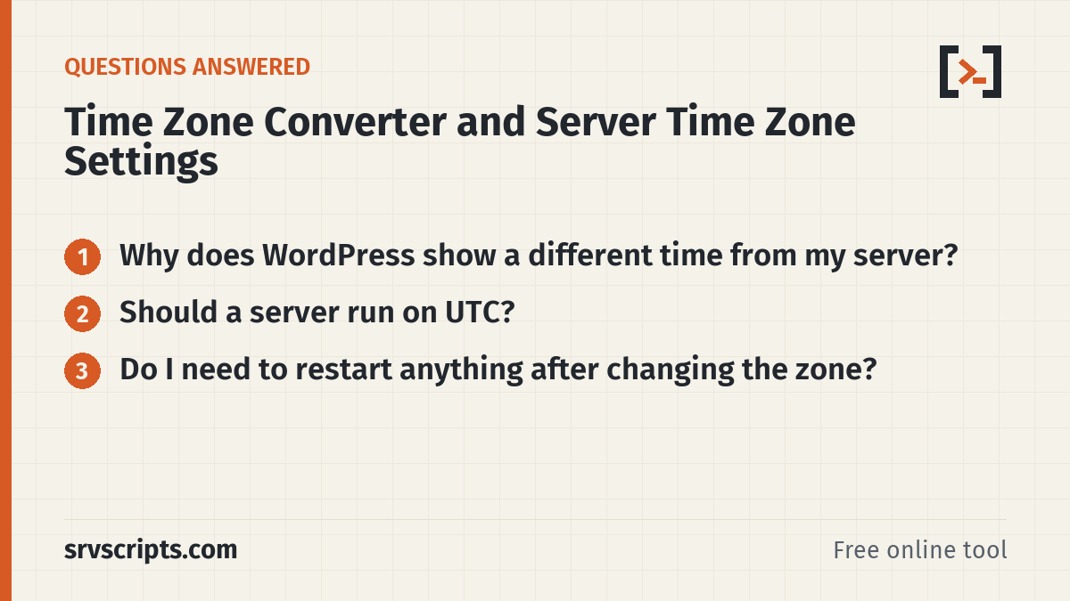 Time Zone Converter and Server Time Zone Settings questions answered: Why does WordPress show a different time from my server? Should a server run on UTC?