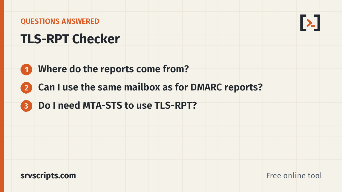 TLS-RPT Checker questions answered: Where do the reports come from? Can I use the same mailbox as for DMARC reports?