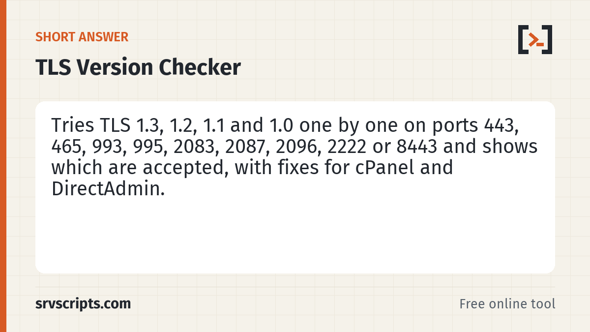 TLS Version Checker summary card: Enter a hostname, optionally with a port such as mail.example.com:993, to see which TLS versions the server accepts.