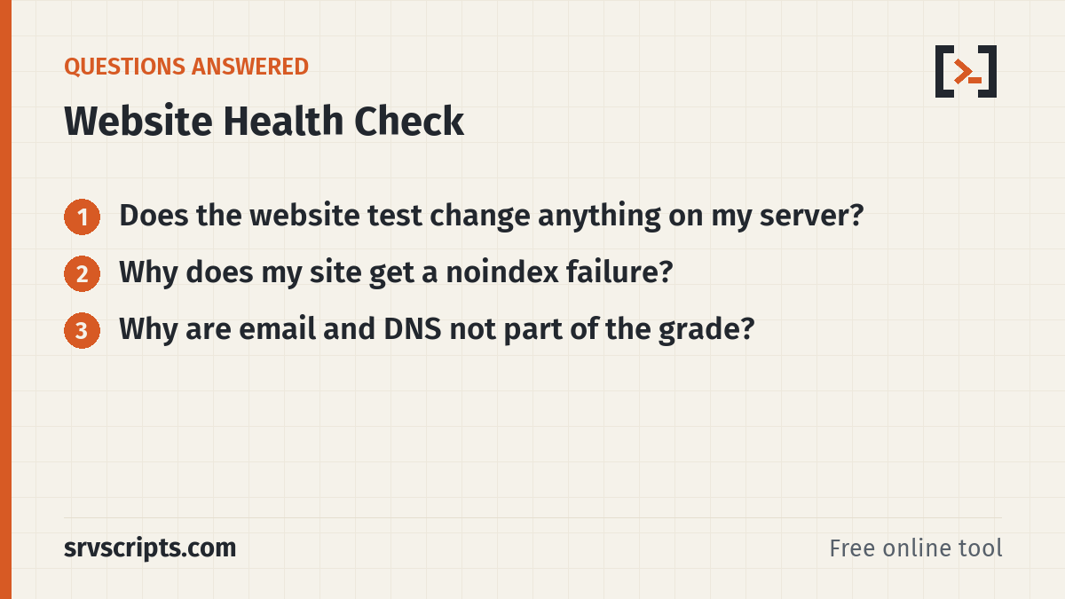 Website Health Check questions answered: Does the website test change anything on my server? Why does my site get a noindex failure?