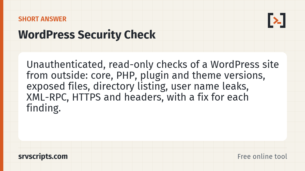 WordPress Security Check summary card: Unauthenticated, read-only checks of a WordPress site from outside: versions, exposed files…